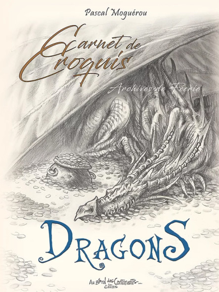 Livre "Carnet de croquis des Dragons" / Pascal Moguérou