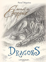 Carnet de croquis des Dragons - Pascal Moguerou