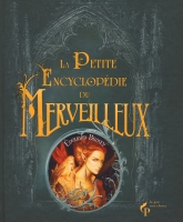 La Petite Encyclop&eacute;die du Merveilleux
